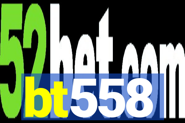 bt558