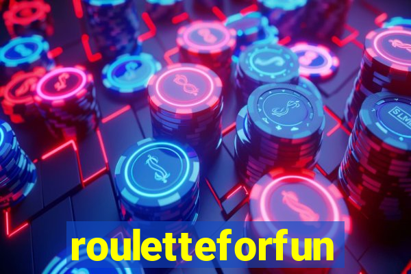 rouletteforfun