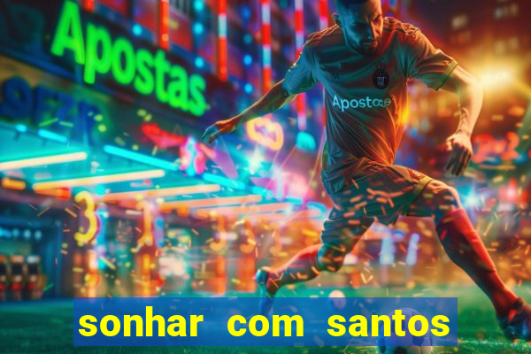 sonhar com santos de macumba