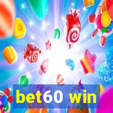 bet60 win