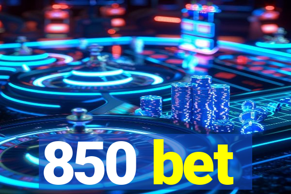 850 bet