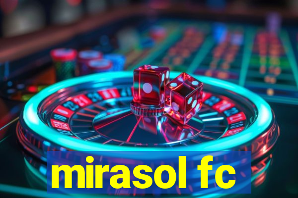 mirasol fc