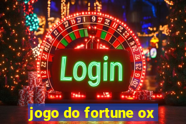 jogo do fortune ox