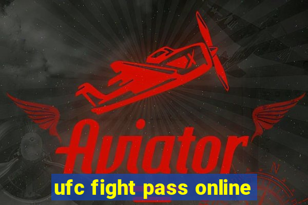 ufc fight pass online