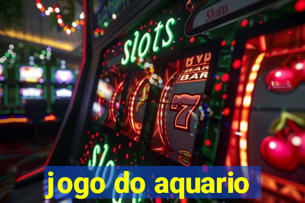 jogo do aquario