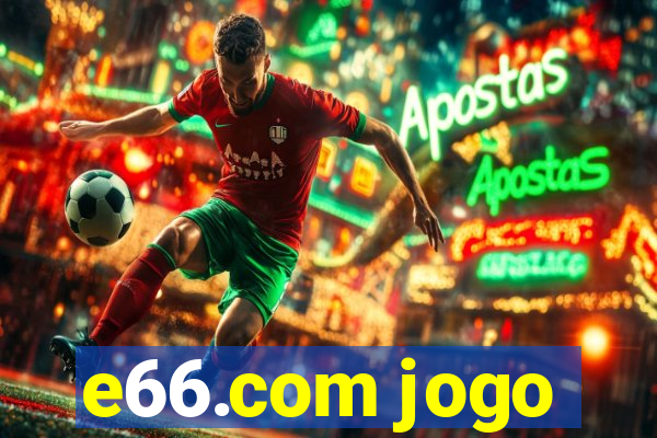 e66.com jogo