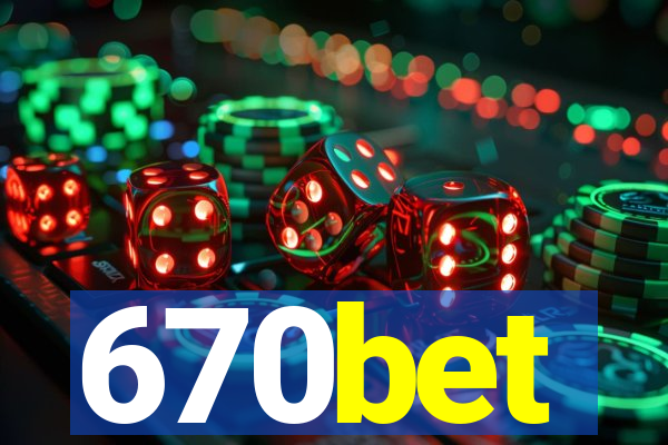 670bet