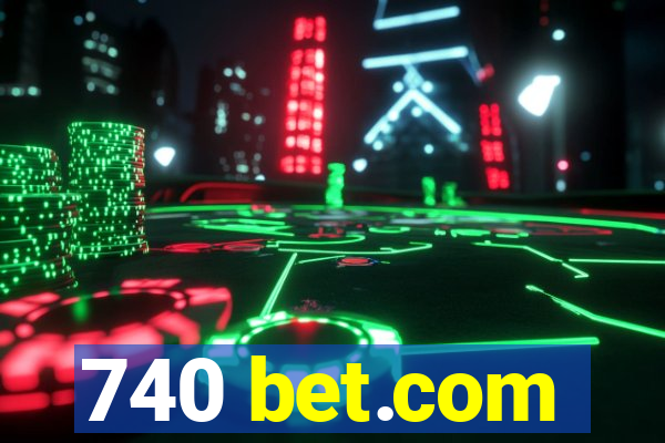 740 bet.com