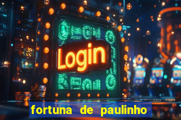 fortuna de paulinho roupa nova