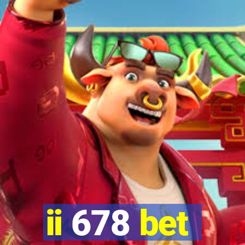 ii 678 bet