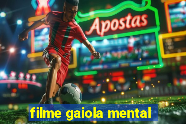 filme gaiola mental