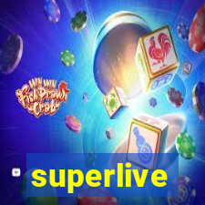 superlive